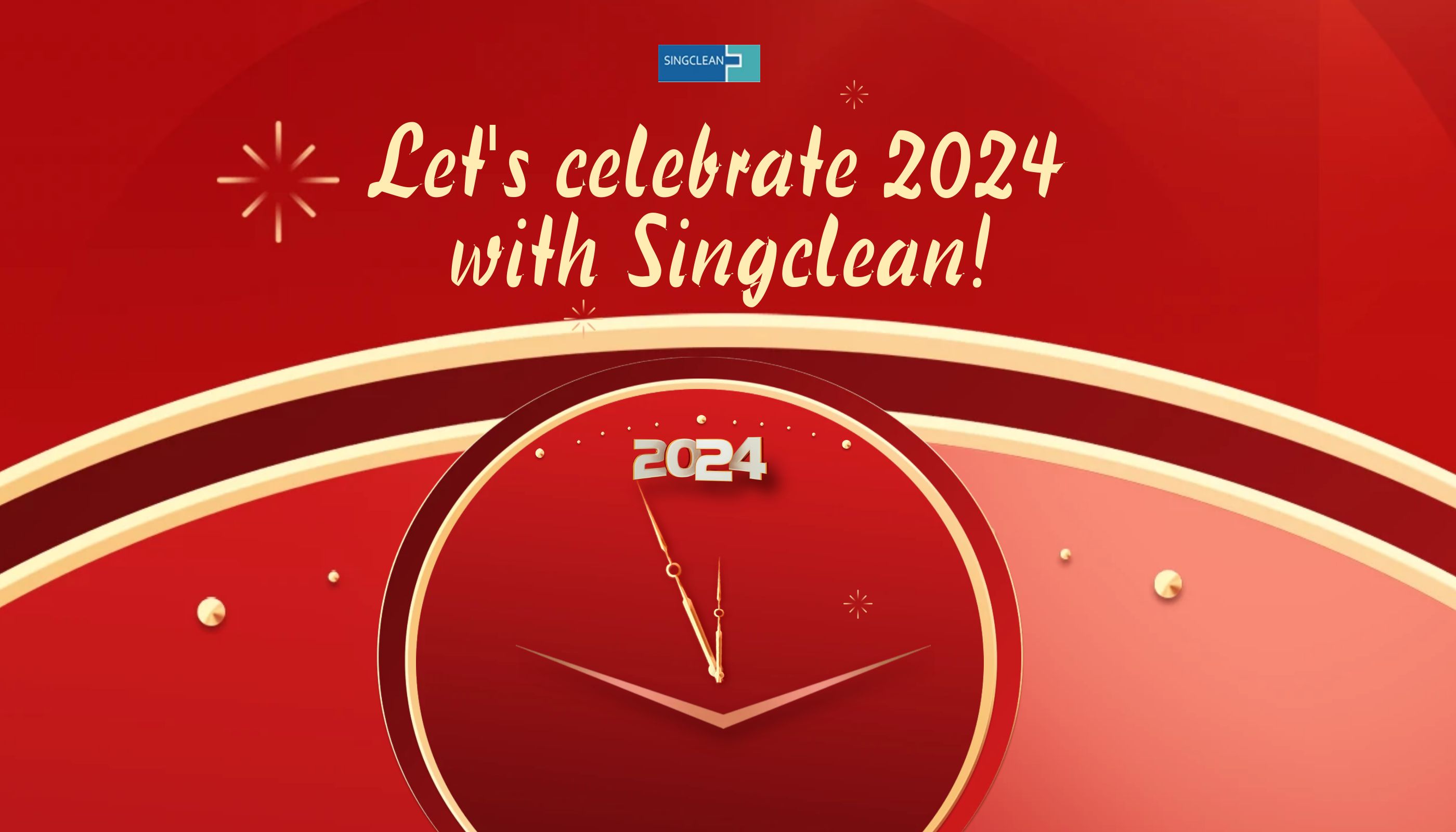 Let's celebrate 2024 with Singclean!