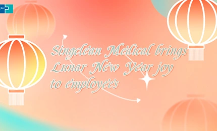 Singclean Medical Brings Lunar New Year Joy to Employees