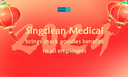 Singclean Medical Brings Snack Goodies Benefits to All Employees