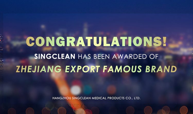 Singclean Enterprise Strength: Congratulations! Singclean Has been Awarded of ''Zhejiang Export Famous Brand''