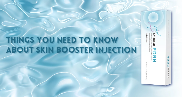 Things You Need to Know About Skin Booster Injection